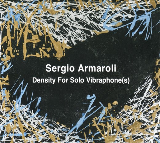 Sergio Armaroli - Density For Solo Vibraphone(s)