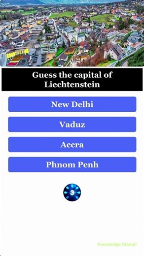 Guess the Capital of Liechtenstein