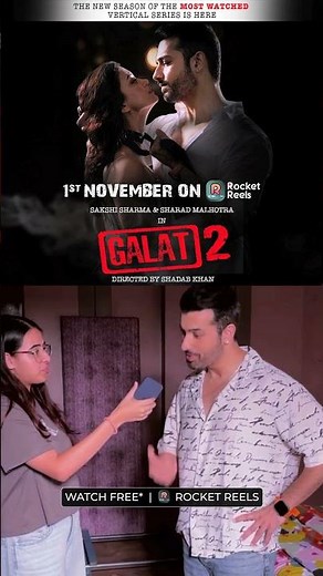 Sharad Malhotra Reveals Why #Galat2 Is a Must-Watch | Now Streaming on Rocket Reels