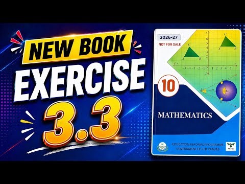 Exercise 3.3 (complete) | Class 10th Math New Book 2026 | Unit 3 Punjab Board PECTAA