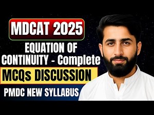 Fluid Dynamics MCQs - 03 | Equation of Continuity | MDCAT Physics Full Course 🔥