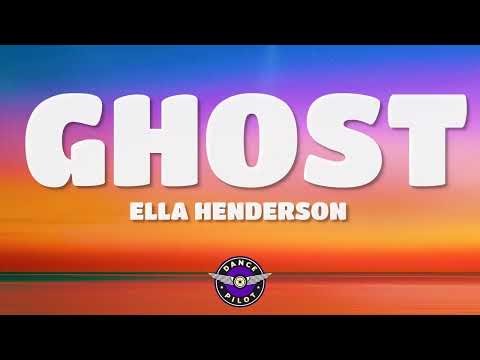 Ella Henderson - Ghost (Lyrics)