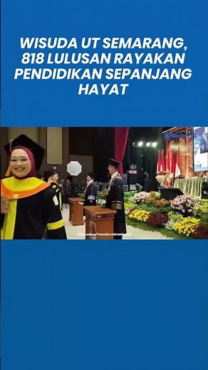 Wisuda UT Semarang 10 Februari 2026, 818 Lulusan Rayakan Pendidikan Sepanjang Hayat