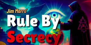 🤫Rule by Secrecy: The Hidden History that Connects the Trilateral Commission, the Freemasons & the Great Pyramids [Jim Marrs]