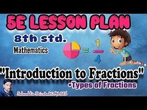 5E Lesson plan/8th Mathematics/Fractions/IGNOU B Ed/5Steps