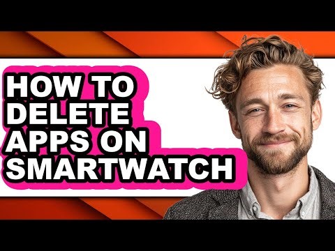 How to Delete Apps on Smartwatch (only Way)