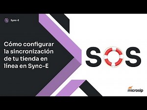 Microsip Sync-E: Cómo configurar la sincronización de tu tienda en línea en Sync-E