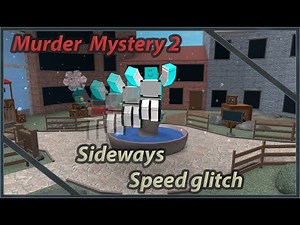 Murder Myster 2 SPEED GLITCH Tutorial