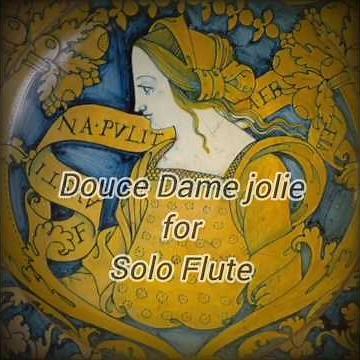 G. de Machaut : Douce Dame jolie , Sweet lovely lady #medievalmusic #flute #classicalmusic