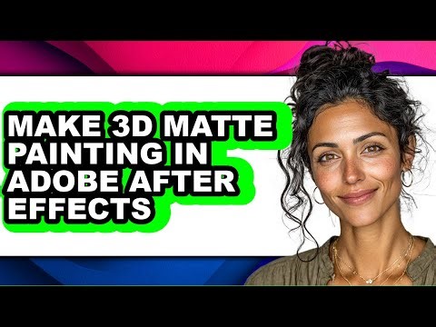 How to Make 3d Matte Painting in Adobe After Effects (only Way)