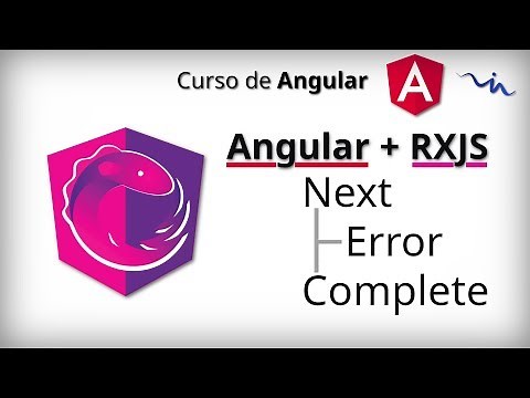 Curso Angular - RxJS | Ciclo Observable | Next, Error, Complete