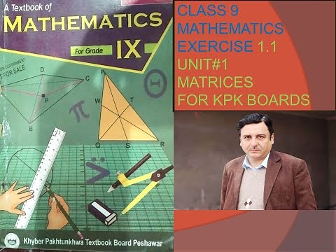 LECTURE#1 Exercise 1.1 MATRICES UNIT 1 CLASS 9 MATHEMATICS KPK BOARD .