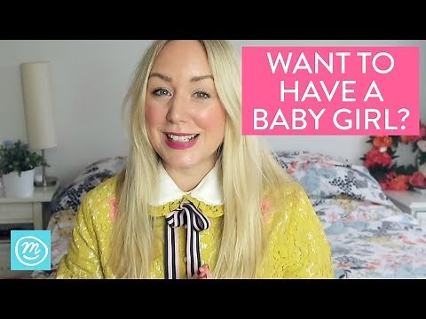 How To Have A Baby Girl | Channel Mum