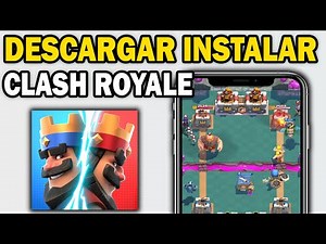 Cómo Descargar e Instalar Clash Royale en tu Celular (Android y iPhone) 2025