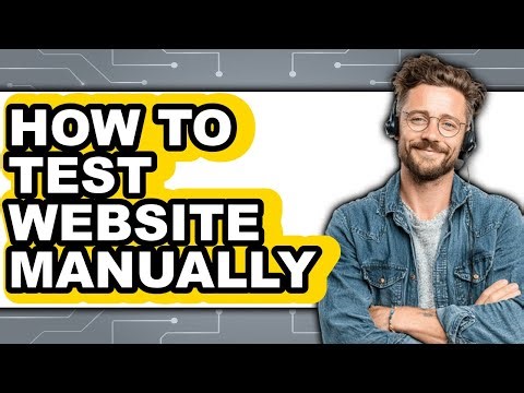 How to Test Website Manually - Easy Guide