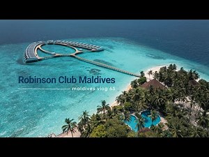 Unforgettable Robinson Club Maldives 🇲🇻 [Maldives Vlog #63]