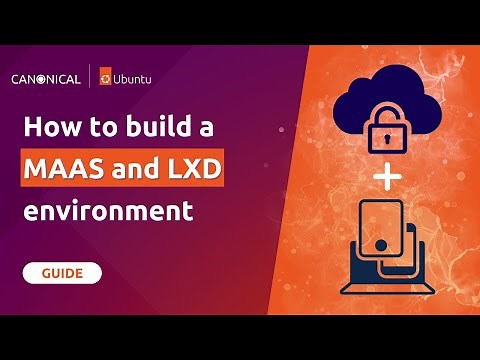 Lightning Tutorial: Build a MAAS and LXD environment