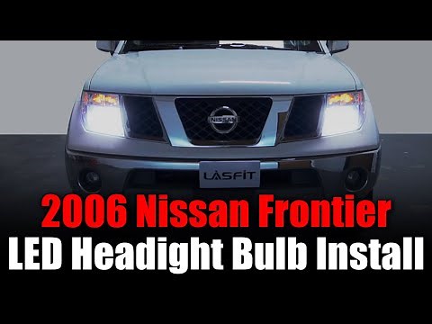 2006 Nissan Frontier LED Headlight Bulbs Install - LASFIT LS series 9007