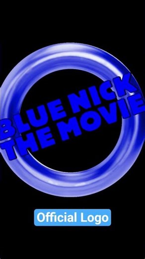 Official Logo For Blue Nick: The Movie!