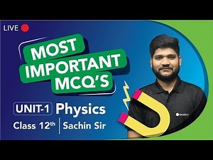 CBSE Class 12 Physics - Most Important MCQ's | Unit - 1 Expected Questions | CBSE Boards 2020