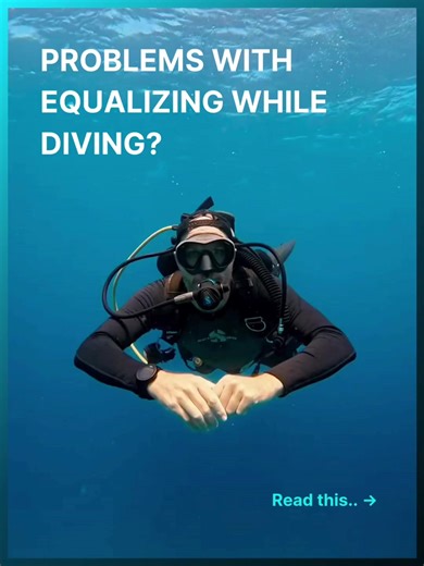 Overcoming Equalization Issues in Diving