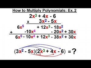 Algebra - Ch. 5: Polynomials (14 of 31) How to Multiply Polynomials: Ex 2