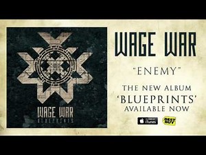 Wage War - Enemy