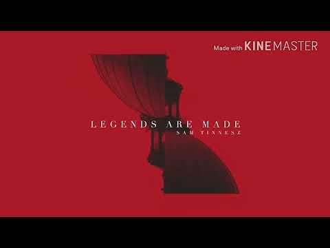 legends are made 1 hour / 1 hora SAM TINNESZ