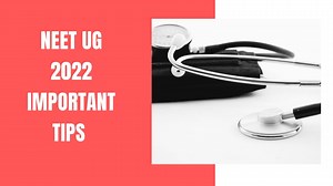 NEET UG 2022: Important expert tips to score maximum marks