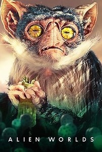 Alien Worlds: 4-Part Docuseries | Rotten Tomatoes