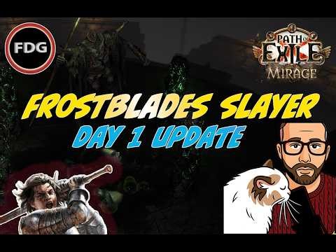 Super Smooth as always Frost Blades Slayer Day 1 update POE 3.28