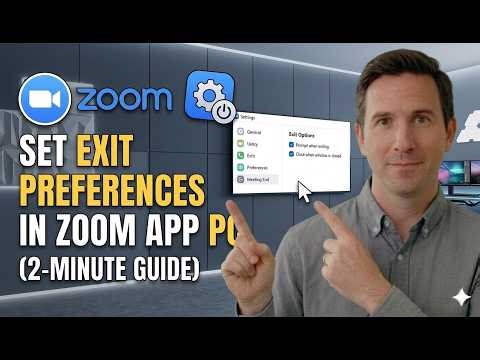 Set Exit Preferences in Zoom App PC 2 Minute Guide