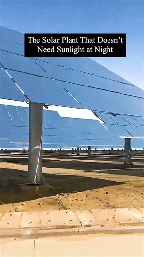 The Solar Plant That Doesn’t Need Sunlight at Night