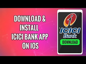 How To Download & Install ICICI Bank Mobile Banking App on iPhone 2022 - iMobile Pay by ICICI Bank