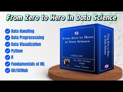 From Zero to Hero in Data Science | By MIT, Purdue PhDs