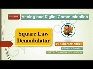 Lecture 09: Square Law Demodulator #aktu #analogcommunication #amplitudemodulation modulation