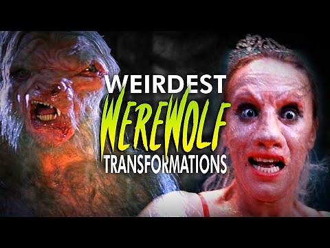 Weirdest Werewolf Transformations - 5 of the Strangest Transformation Scenes from Around the World!