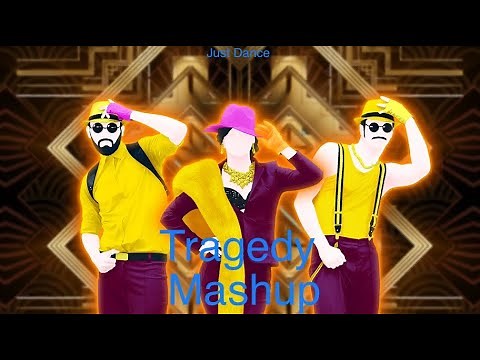 Just Dance, Tragedy (mashup creado por mi)