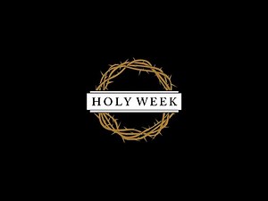 Holy Week 2026 Events