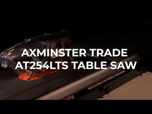 Axminster Trade AT254LTS Table Saw - Product Overview