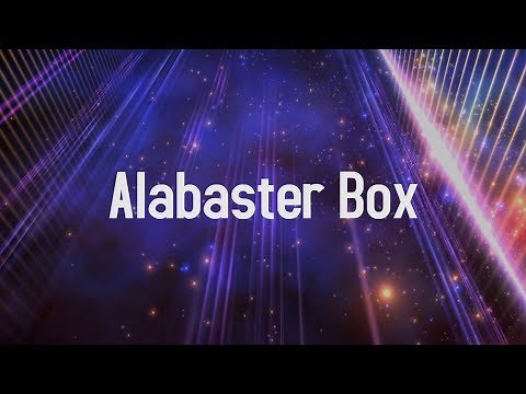 Alabaster Box (With Lyrics)