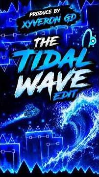 🌊 TIDAL WAVE EDIT 🌊 | The Hardest Extreme Demon? ⚡ 4K Geometry Dash Edit