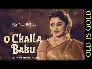 O Chaila Babu | 60s–70s Retro Romantic Song | Old Bollywood Vibes
