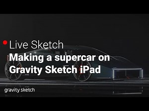 Making a supercar in Gravity Sketch iPad - Live Sketch