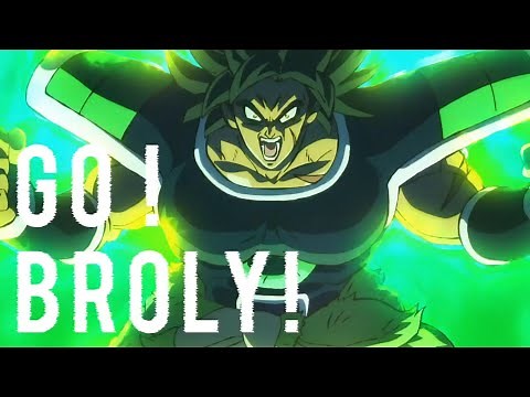 Dragon Ball Super: Broly - “GO BROLY GO GO” OFFICIAL MUSIC VIDEO!