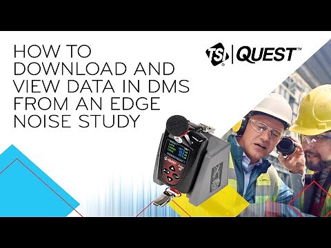 How to Download and View Data in DMS from an Edge Noise Study