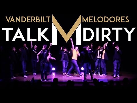 Talk Dirty (Jason Derulo) - The Vanderbilt Melodores
