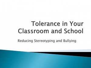 Tolerance in Your Classroom and School - SlideServe