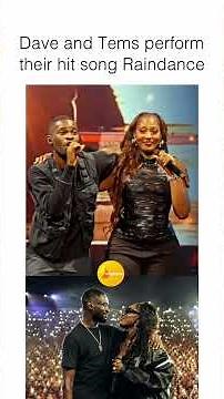 Dave and Tems perform their hit song Raindance