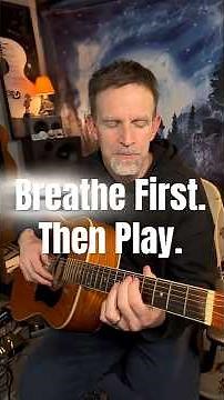 Breathe First. Then Play: 3 Guitar Notes to Calm Anxiety (2-Minute Reset)